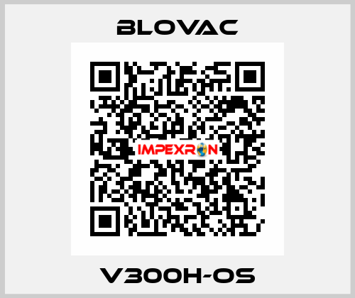 V300H-OS BLOVAC