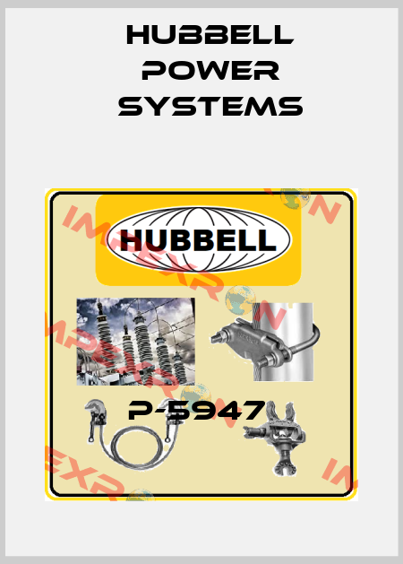 P-5947  Hubbell Power Systems