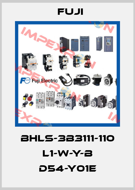 BHLS-3B3111-110 L1-W-Y-B D54-Y01E Fuji