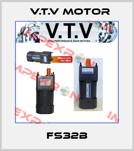 FS32B V.t.v Motor