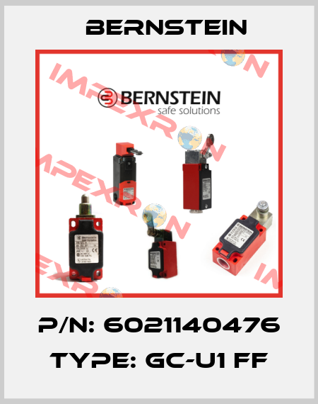 P/N: 6021140476 Type: GC-U1 FF Bernstein