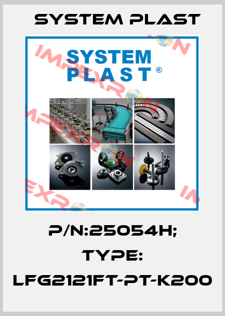 P/N:25054H; Type: LFG2121FT-PT-K200 System Plast