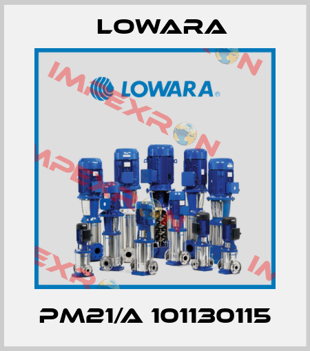 PM21/A 101130115 Lowara