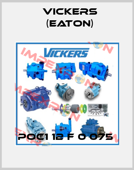 POC1 12 F 0 075  Vickers (Eaton)