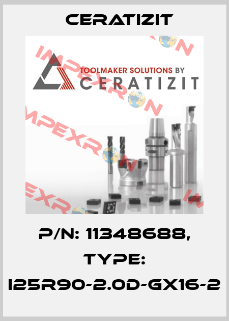 P/N: 11348688, Type: I25R90-2.0D-GX16-2 Ceratizit
