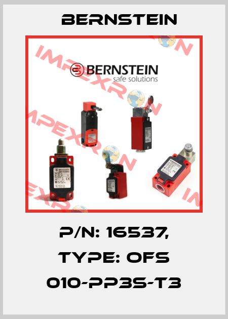 P/N: 16537, Type: OFS 010-PP3S-T3 Bernstein