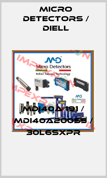 MDI40A 191 / MDI40A200S5 / 30L6SXPR
 Micro Detectors / Diell