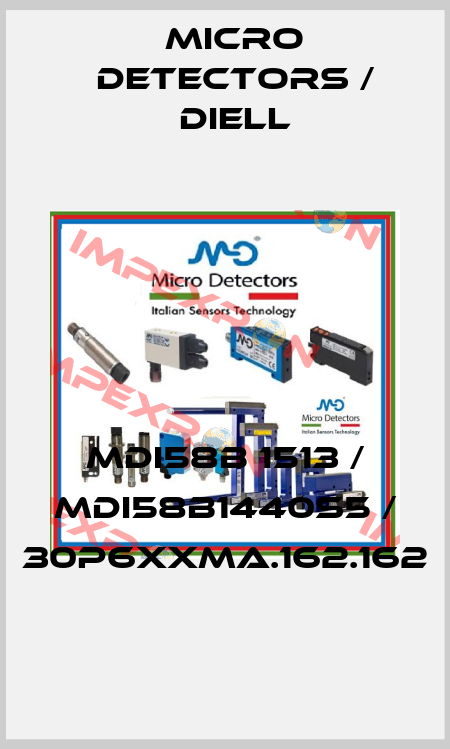 MDI58B 1513 / MDI58B1440S5 / 30P6XXMA.162.162
 Micro Detectors / Diell