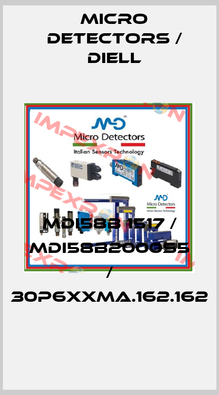 MDI58B 1517 / MDI58B2000S5 / 30P6XXMA.162.162
 Micro Detectors / Diell