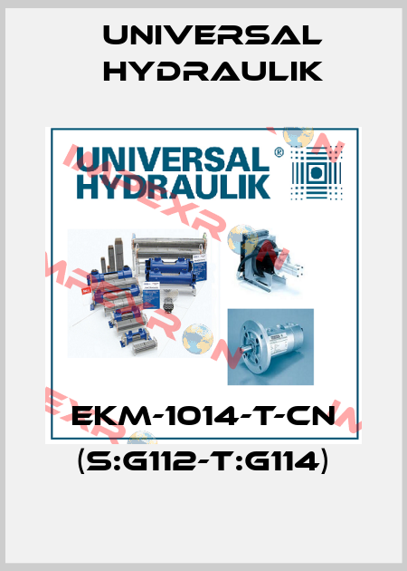 EKM-1014-T-CN (S:G112-T:G114) Universal Hydraulik