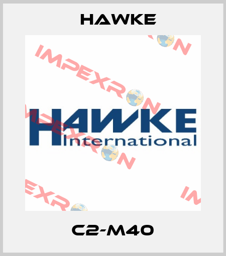 C2-M40 Hawke