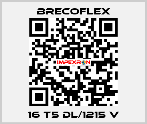 16 T5 DL/1215 V Brecoflex