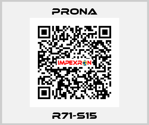 R71-S15 Prona