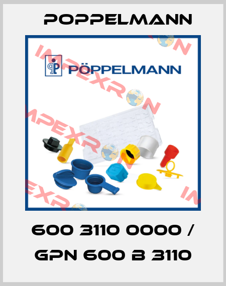 600 3110 0000 / GPN 600 B 3110 Poppelmann