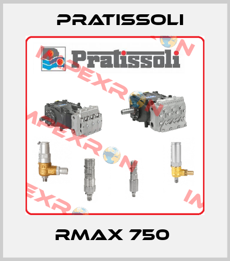 RMAX 750  Pratissoli