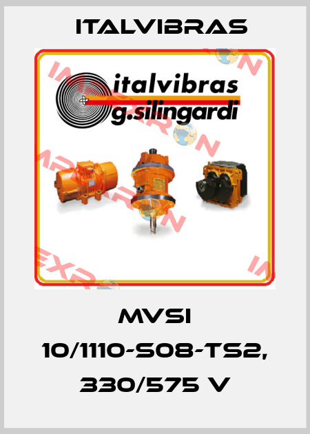 MVSI 10/1110-S08-TS2, 330/575 V Italvibras