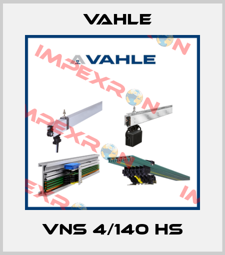 VNS 4/140 HS Vahle
