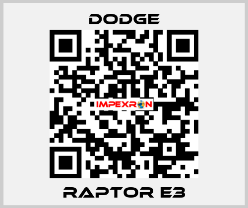 RAPTOR E3 Dodge