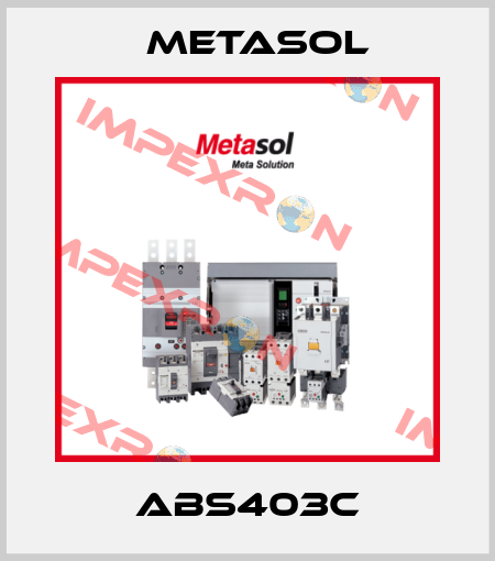 ABS403C Metasol