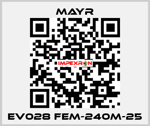 EV028 FEM-240M-25 Mayr