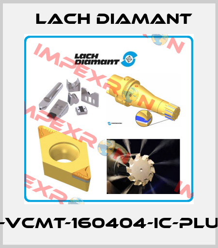 D-VCMT-160404-IC-PLUS Lach Diamant