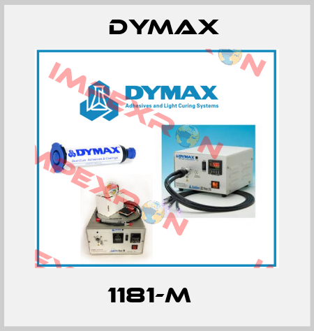 1181-M   Dymax