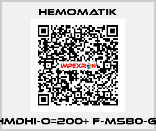 HMDHI-O=200+ F-MS80-G1 Hemomatik