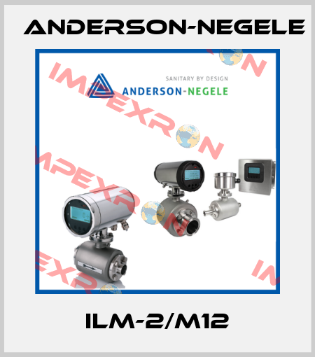 ILM-2/M12 Anderson-Negele