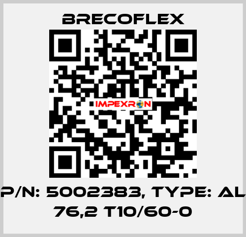 P/N: 5002383, Type: AL 76,2 T10/60-0 Brecoflex