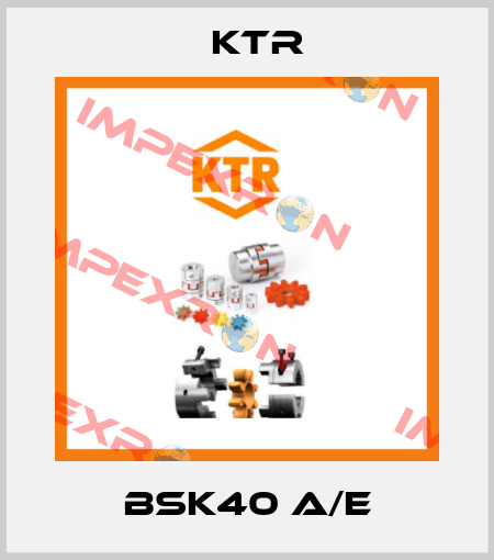 BSK40 A/E KTR