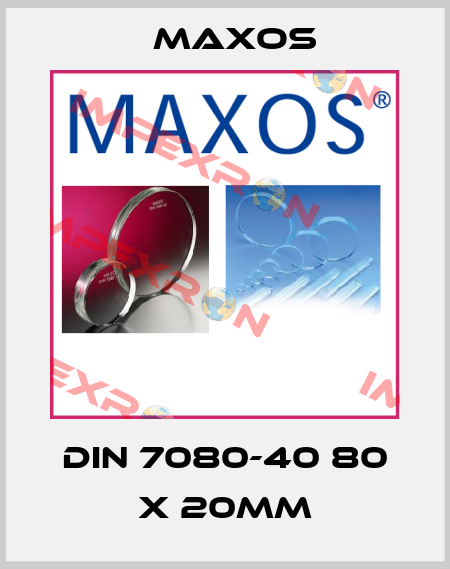 DIN 7080-40 80 X 20mm Maxos