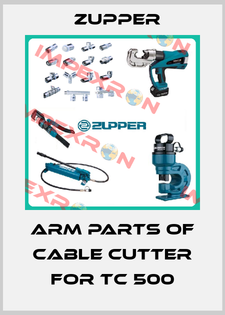  arm parts of cable cutter for TC 500 Zupper