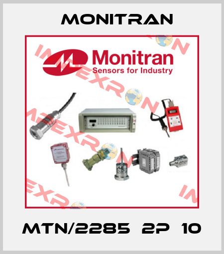 MTN/2285‐2P‐10 Monitran