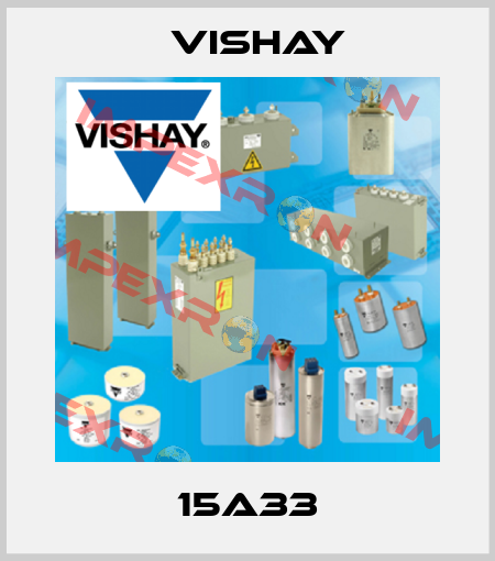 15A33 Vishay