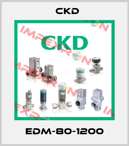 EDM-80-1200 Ckd