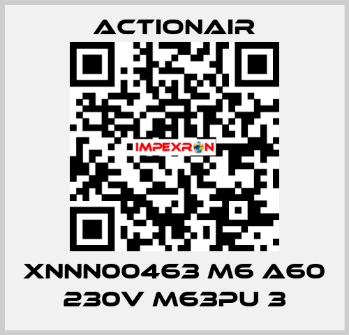 XNNN00463 M6 A60 230V M63PU 3 Actionair