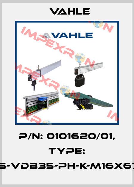 P/n: 0101620/01, Type: IS-VDB35-PH-K-M16X67 Vahle