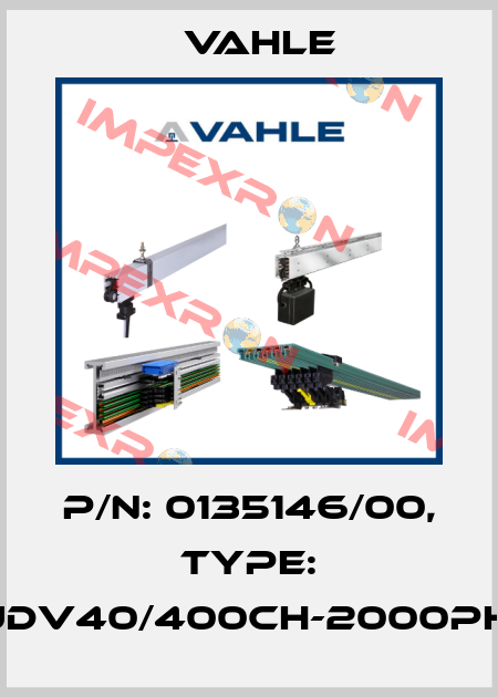 P/n: 0135146/00, Type: DT-UDV40/400CH-2000PH-BA Vahle