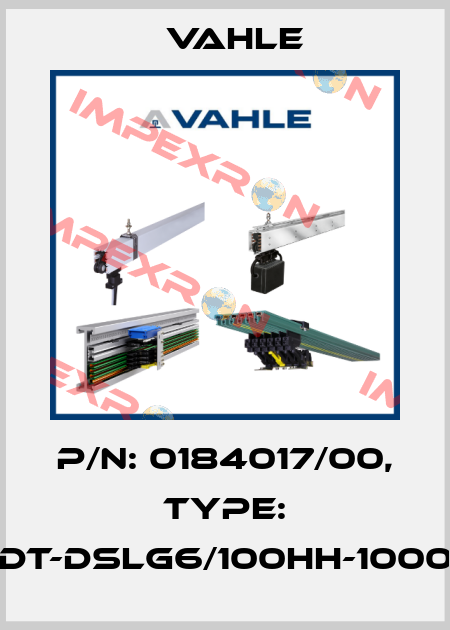 P/n: 0184017/00, Type: DT-DSLG6/100HH-1000 Vahle