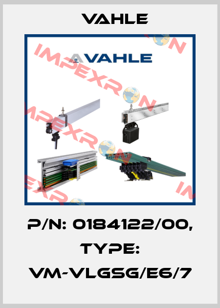 P/n: 0184122/00, Type: VM-VLGSG/E6/7 Vahle