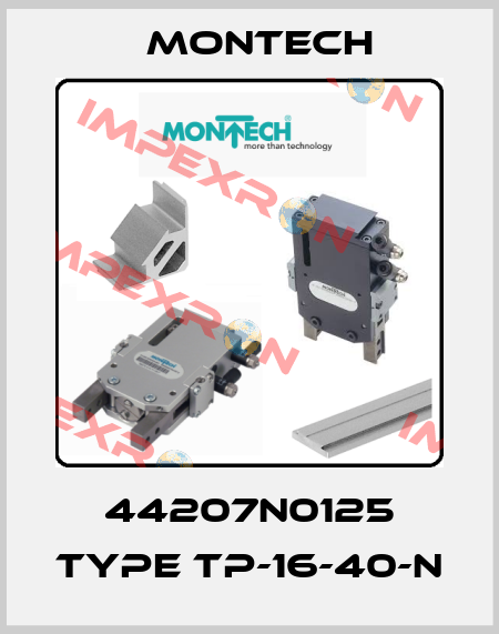 44207N0125 Type TP-16-40-N MONTECH