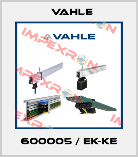 600005 / EK-KE Vahle