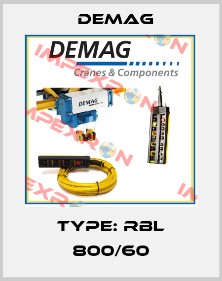 Type: RBL 800/60 Demag