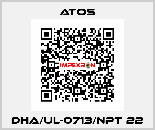 DHA/UL-0713/NPT 22 Atos