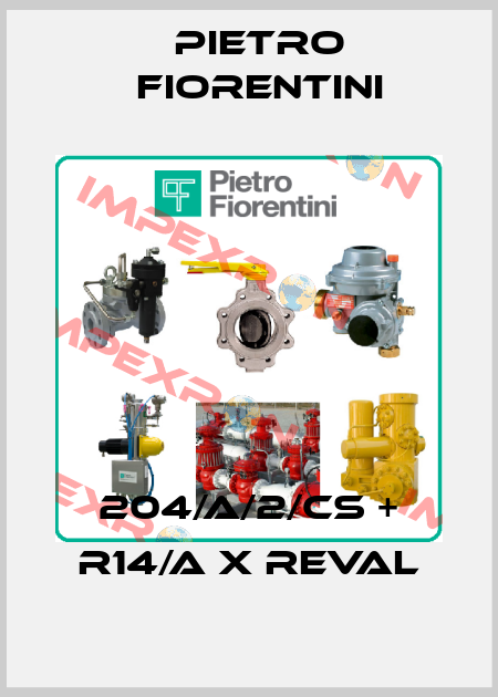 204/A/2/CS + R14/A x Reval Pietro Fiorentini