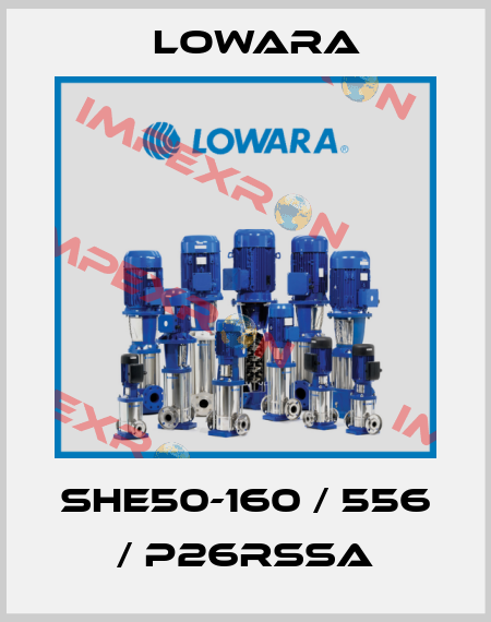 SHE50-160 / 556 / P26RSSA Lowara