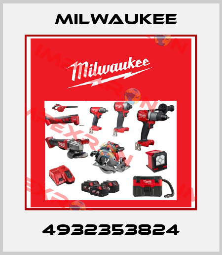 4932353824 Milwaukee