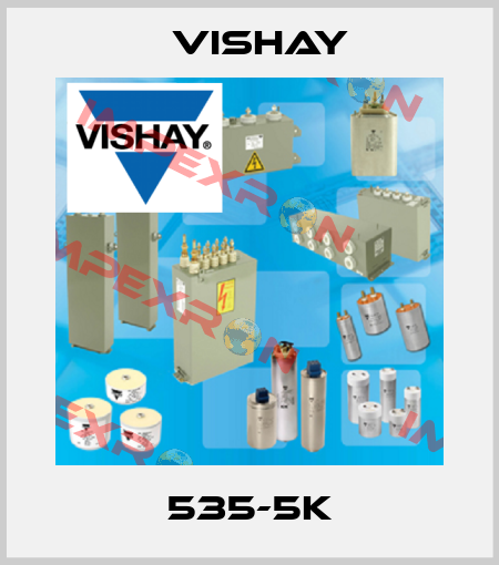 535-5K Vishay