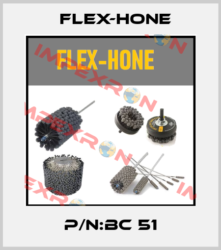 P/N:BC 51 Flex-Hone