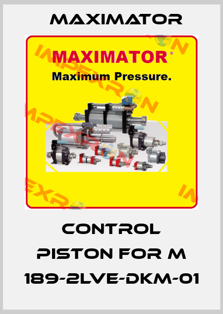control piston for M 189-2LVE-DKM-01 Maximator